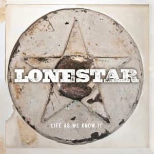 Life As We Know It by Lonestar CD Album