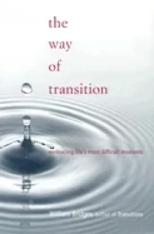 way of transition embracing lifes most difficult moments