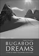 bugaboo dreams a story of skiers helicopters and mountains