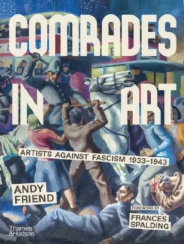 Comrades in Art. Hardback. By Andy Friend Books