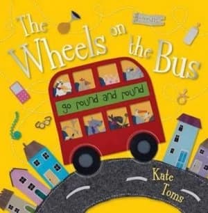 The Wheels on the Bus by Kate Toms Paperback