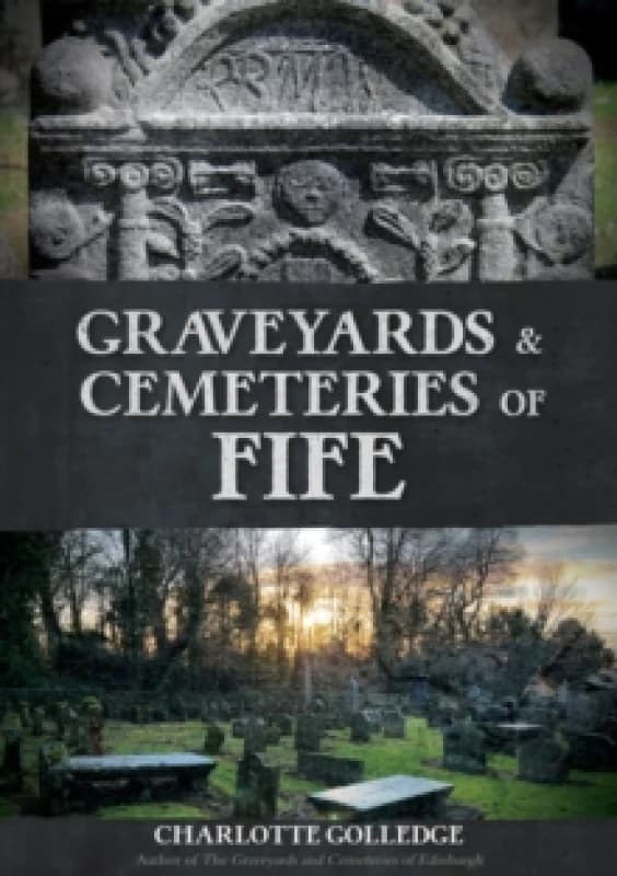 Graveyards and Cemeteries of Fife Paperback / softback