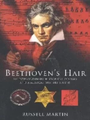 Beethovens hair by Russell Martin