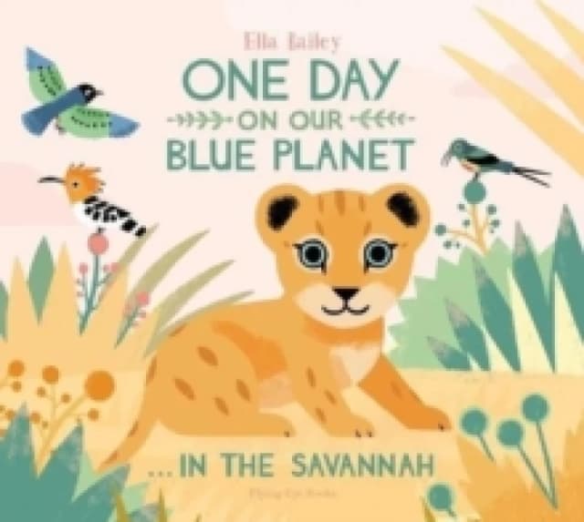 One Day on Our Blue Planet In the Savannah Paperback / softback