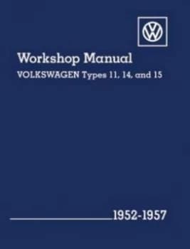 Volkswagen Workshop Manual Types 11 14 and 15 by Volkswagen of America Hardback