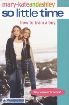 How to Train a Boy by Mary-Kate Olsen Book