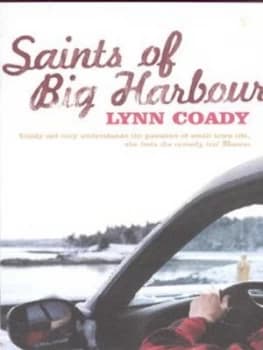 Saints of Big Harbour by Lynn Coady Book