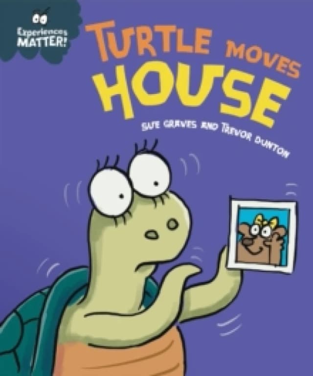 Experiences Matter: Turtle Moves House Paperback / softback