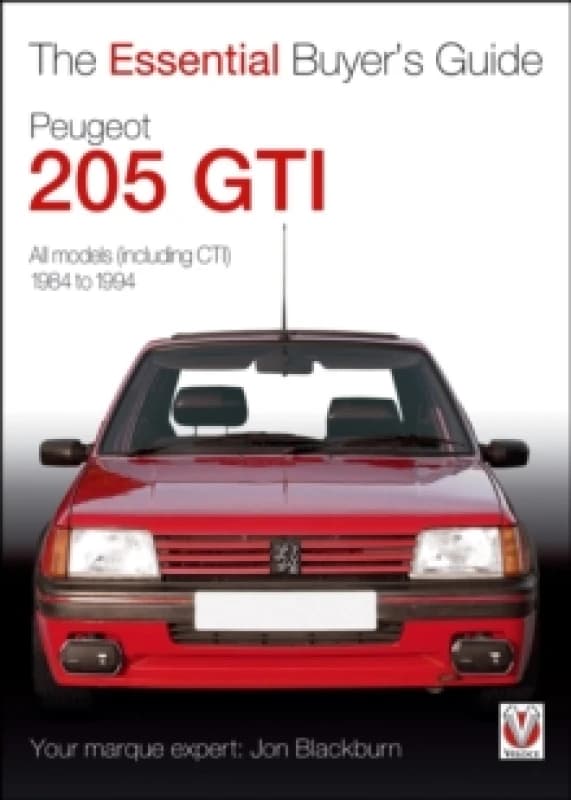 Peugeot 205 Gti : The Essential Buyers Guide Paperback / softback