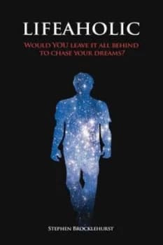 Lifeaholic by Stephen Brocklehurst Paperback