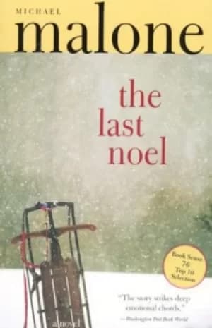 The last Noel by Michael Malone