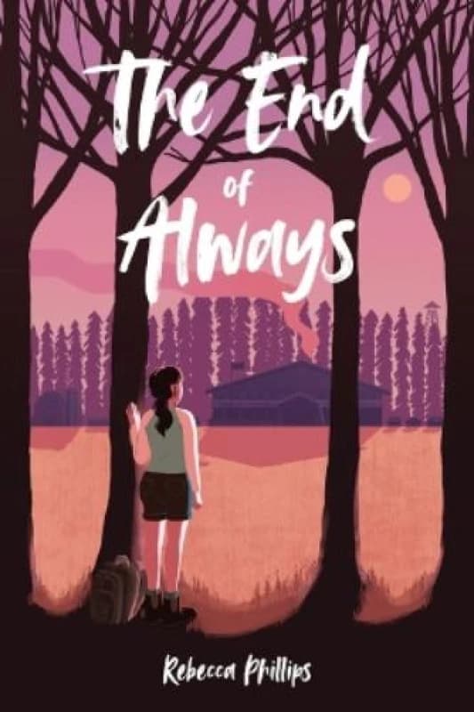 The End of Always. Paperback. By Rebecca Phillips Books