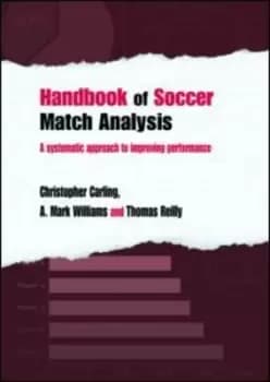 Handbook of soccer match analysis by Christopher Carling