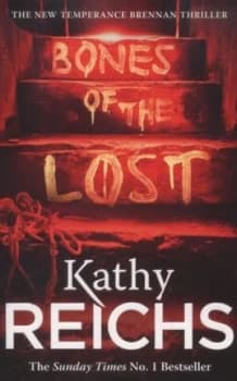 Bones of the Lost by Kathy Reichs Paperback