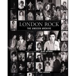 London Rock : The Unseen Archive