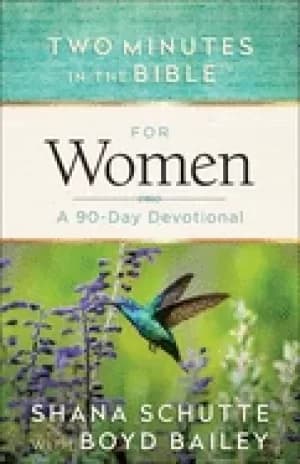 two minutes in the bibler For Her a 90 day devotional