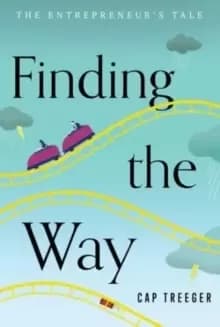 Finding the Way : The Entrepreneur's Tale