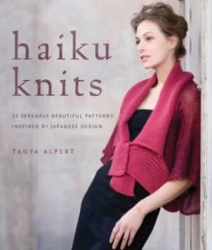 Haiku Knits by Tanya Alpert Hardback