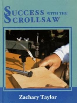 Success with the Scrollsaw by Zachary Taylor Hardback