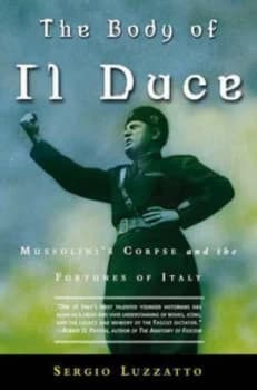 The Body of Il Duce by Sergio Luzzatto Paperback