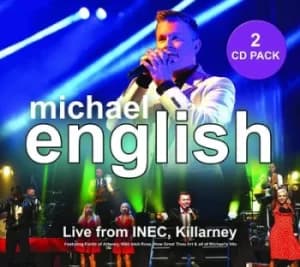 Live from INEC Killarney by Michael English CD Album