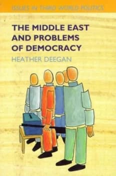 The Middle East and Problems of Democracy by Deegan Paperback