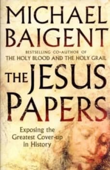 The Jesus Papers by Michael Baigent Book