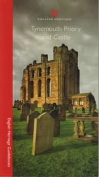 Tynemouth Priory and Castle by Grace Mccombie Book