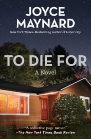 To Die For by Joyce Maynard