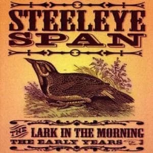 The Lark in the Morning The Early Years by Steeleye Span CD Album