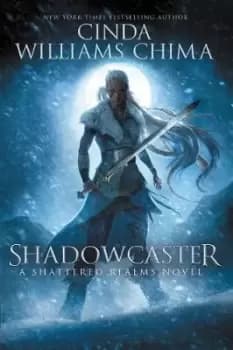 Shadowcaster by Cinda Chima