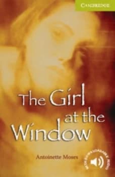 The Girl at the Window by Antoinette Moses Book
