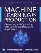 machine learning in production developing and optimizing data science workf