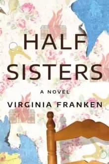 Half Sisters : A Novel