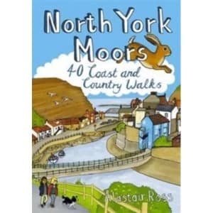 North York Moors : 40 Coast and Country Walks