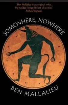 Somewhere Nowhere by Ben Mallalieu Hardback