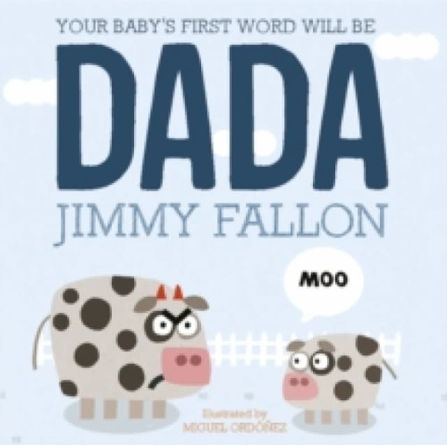 Jimmy Fallon Your Baby's First Word Will Be Dada Book Multi unisex