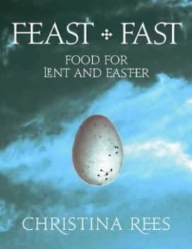 Feast + Fast by Christina Rees Book