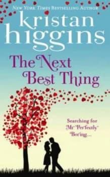 The Next Best Thing by Kristan Higgins Book