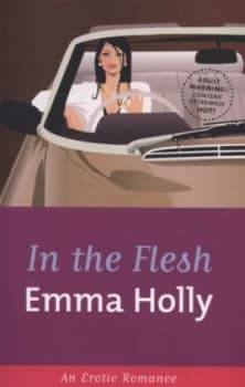 In the Flesh by Emma Holly Book