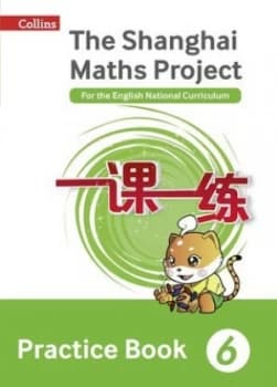 The Shanghai Maths Project 6 Practice Book by Professor Lianghuo Fan Book