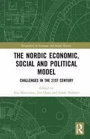 The Nordic Economic Social and Political Model Challenges in the 21st Century