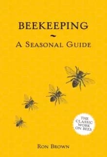 Beekeeping - A Seasonal Guide