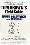 tom browns field guide to nature observation and tracking