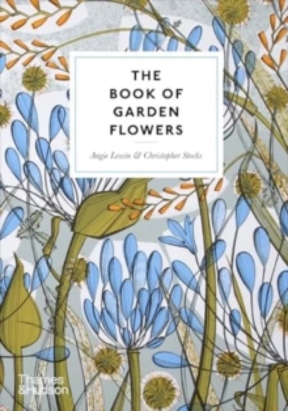 The Book of Garden Flowers. Hardback. By Christopher Stocks Books