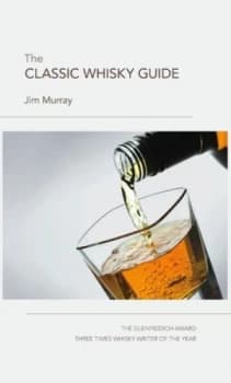 The Classic Whisky Guide by Jim Murray Hardback