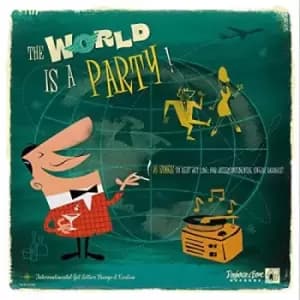 Various Artists - World Is A Party The Vinyl