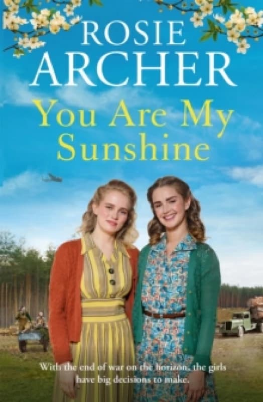 You Are My Sunshine : A heartwarming wartime story of friendship and love Paperback / softback