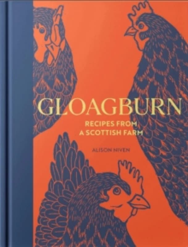 Gloagburn : Recipes from a Scottish Farm Hardback