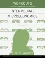 workouts in intermediate microeconomics for intermediate microeconomics and